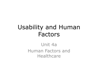 Usability and Human Factors