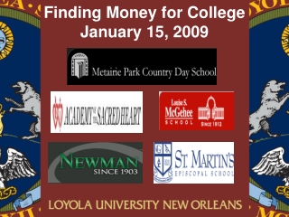 Finding Money for College January 15, 2009