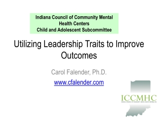 Utilizing Leadership Traits to Improve Outcomes