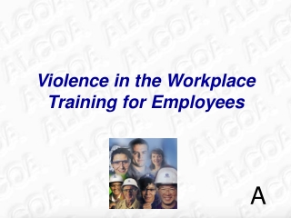 Violence in the Workplace Training for Employees