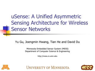 uSense: A Unified Asymmetric Sensing Architecture for Wireless Sensor Networks
