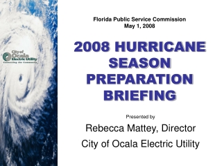 2008 HURRICANE SEASON PREPARATION BRIEFING