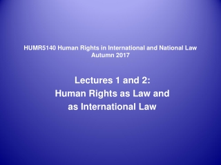 HUMR5140 Human Rights in International and National Law Autumn 2017