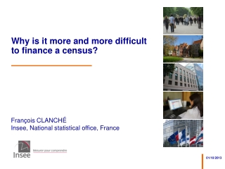 Why is it more and more difficult to finance a census?