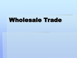 Wholesale Trade