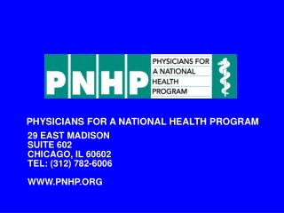 PHYSICIANS FOR A NATIONAL HEALTH PROGRAM