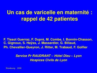 Un cas de varicelle en maternité : rappel de 42 patientes