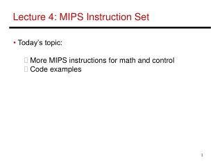 Lecture 4: MIPS Instruction Set