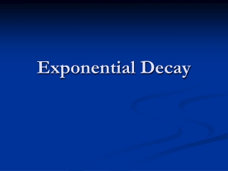 Exponential Decay