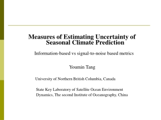 Measures of Estimating Uncertainty of                  Seasonal Climate Prediction