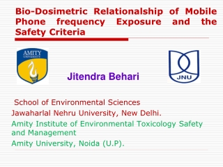 Bio-Dosimetric Relationalship of Mobile Phone frequency Exposure and the Safety Criteria