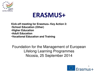 ERASMUS+ Kick-off meeting for Erasmus+ Key Action 2:  School Education (Other) Higher Education