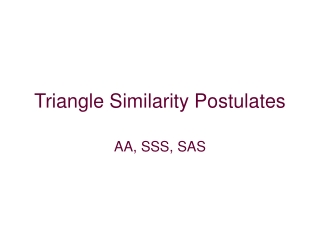 Triangle Similarity Postulates