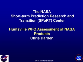 The NASA  Short-term Prediction Research and Transition (SPoRT) Center