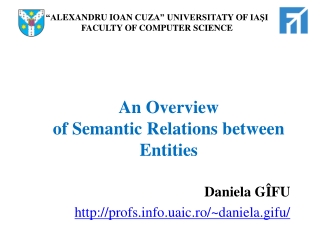 An Overview  of Semantic Relations between Entities Daniela G ÎFU