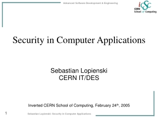 Security in Computer Applications Sebastian Lopienski CERN IT/DES