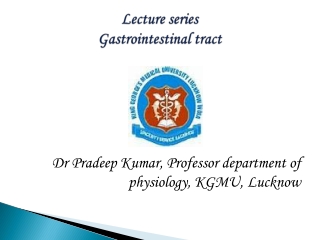 Lecture series  Gastrointestinal tract