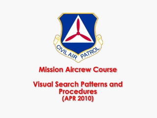 Mission Aircrew Course Visual Search Patterns and Procedures (APR 2010)