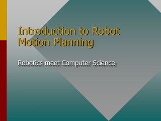 Introduction to Robot Motion Planning