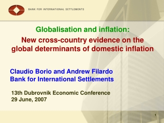 Claudio Borio and Andrew Filardo Bank for International Settlements