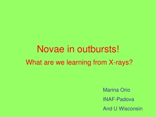 Novae in outbursts!