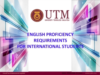 English Proficiency Requirements FOR INTERNATIONAL STUDENTS