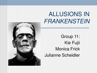 ALLUSIONS IN  FRANKENSTEIN