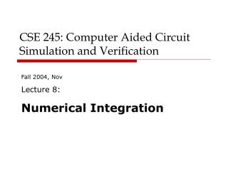 CSE 245: Computer Aided Circuit Simulation and Verification