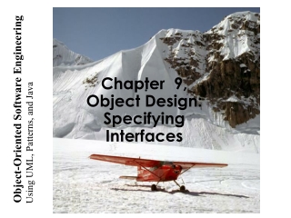 Chapter  9,  Object Design: Specifying Interfaces