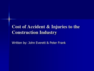 Cost of Accident &amp; Injuries to the Construction Industry