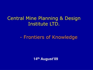 Central Mine Planning &amp; Design Institute LTD.