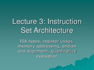 Lecture 3: Instruction Set Architecture