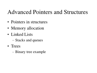 Advanced Pointers and Structures