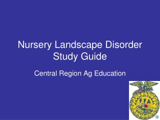 Nursery Landscape Disorder  Study Guide