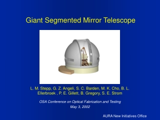 Giant Segmented Mirror Telescope