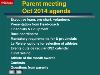 Parent meeting 		         Oct 2014 agenda