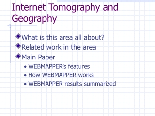 Internet Tomography and Geography