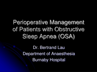 Perioperative Management of Patients with Obstructive Sleep Apnea (OSA)