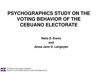 PSYCHOGRAPHICS STUDY ON THE VOTING BEHAVIOR OF THE CEBUANO ELECTORATE