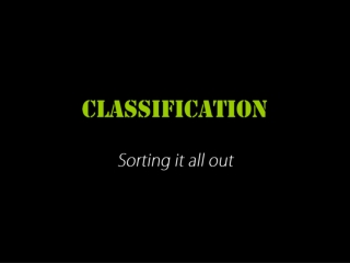 Classification