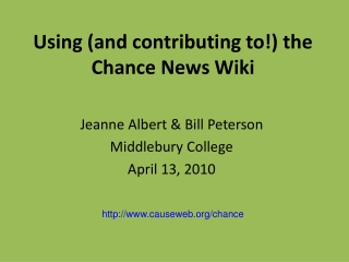 Using (and contributing to!) the Chance News Wiki