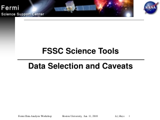 FSSC Science Tools Data Selection and Caveats