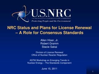NRC Status and Plans for License Renewal – A Role for Consensus Standards