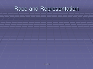 Race and Representation