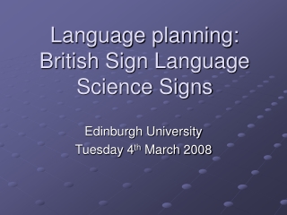 Language planning: British Sign Language Science Signs