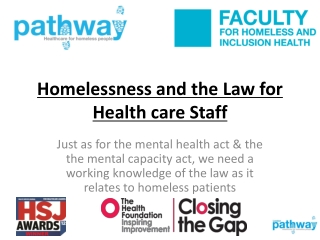 Homelessness and the Law for Health care Staff
