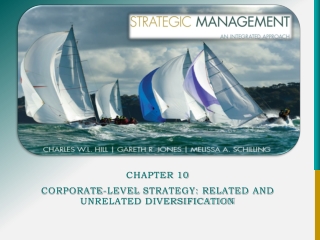 Chapter 10 Corporate-Level  Strategy: Related  and  Unrelated Diversification