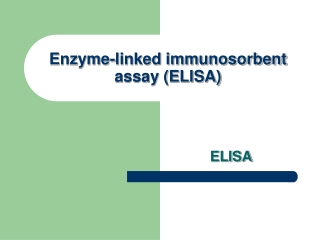 Enzyme-linked immunosorbent assay (ELISA)