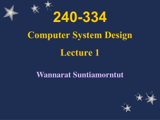 240-334 Computer System Design Lecture 1