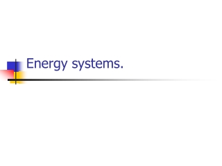 Energy systems.